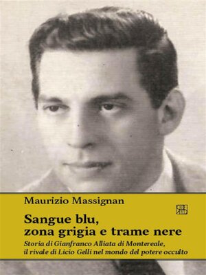 cover image of Sangue blu, zona grigia e trame nere